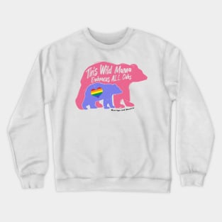 Wild Mama Pride Tee Crewneck Sweatshirt